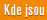 Kde jsou